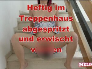 Melina-May Porno Video: Rotzfrech ins Treppenhaus gesquirtet